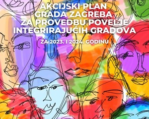 Akcijski plan Grada Zagreba za provedbu Povelje Integrirajućih gradova za 2023. i 2024. godinu